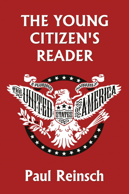 The Young Citizen’s Reader (Yesterday’s Classics)