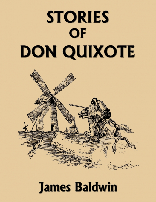 Stories of Don Quixote, Study Edition (Yesterday’s Classics)
