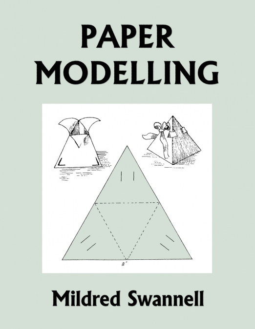 Paper Modelling (Yesterday’s Classics)
