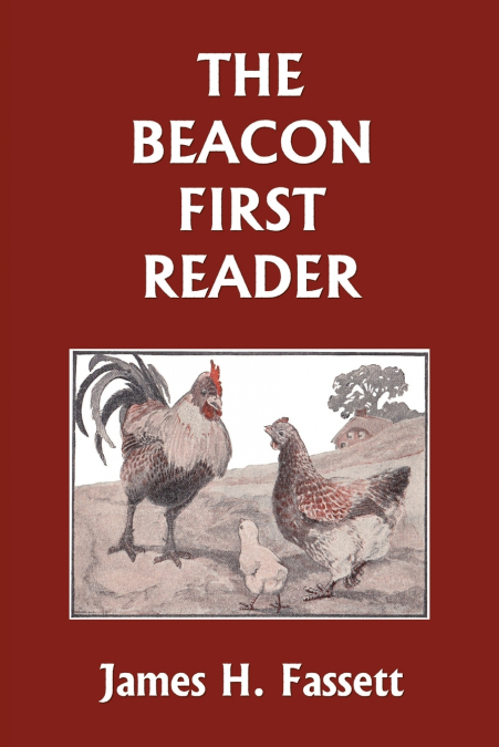 The Beacon First Reader (Color Edition) (Yesterday’s Classics)