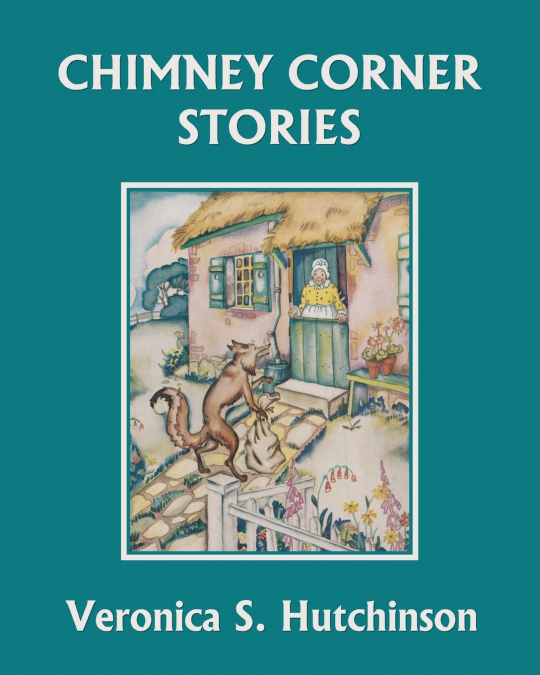 Chimney Corner Stories (Yesterday’s Classics)