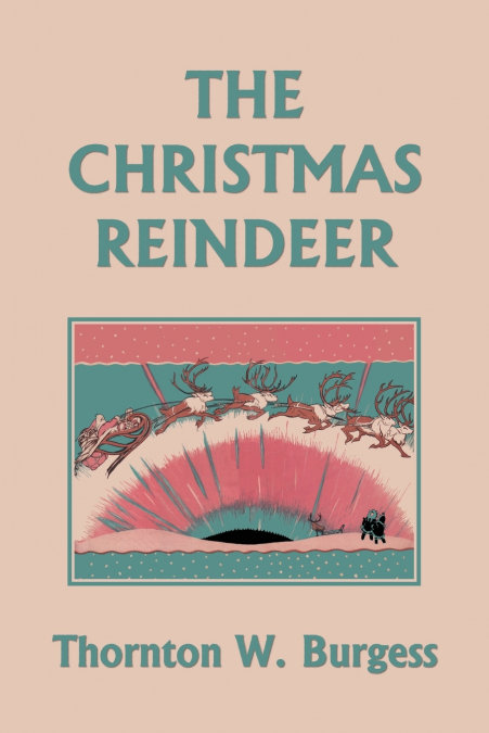 The Christmas Reindeer (Yesterday’s Classics)