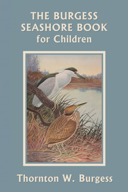 The Burgess Seashore Book for Children (Black and White Edition) (Yesterday’s Classics)