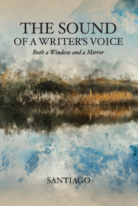 The Sound of a Writer’s Voice
