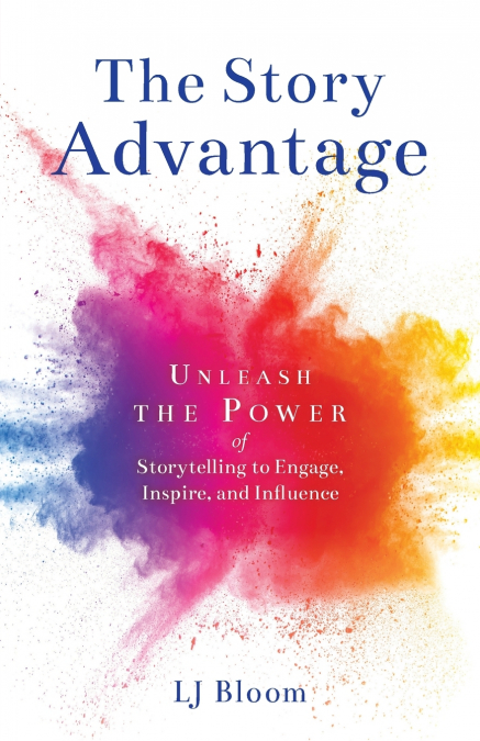 The Story Advantage