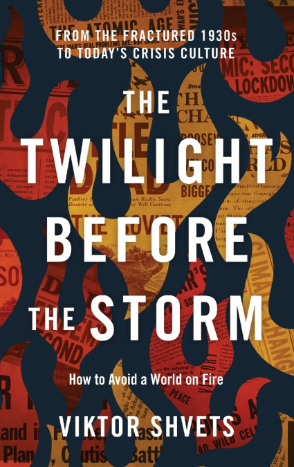The Twilight Before the Storm