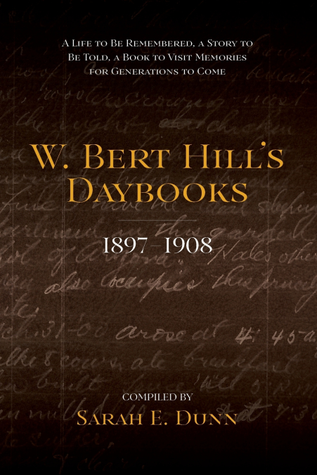 W. Bert Hill’s Daybooks