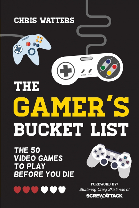 The Gamer’s Bucket List