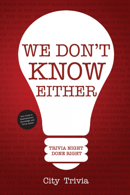 We Don’t Know Either