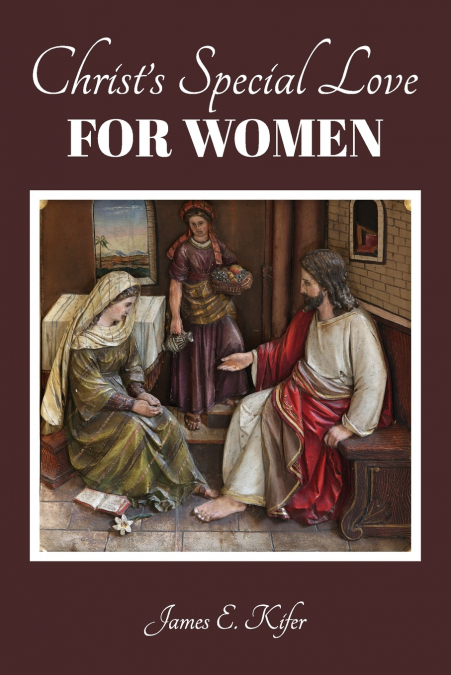 Christ’s Special Love for Women