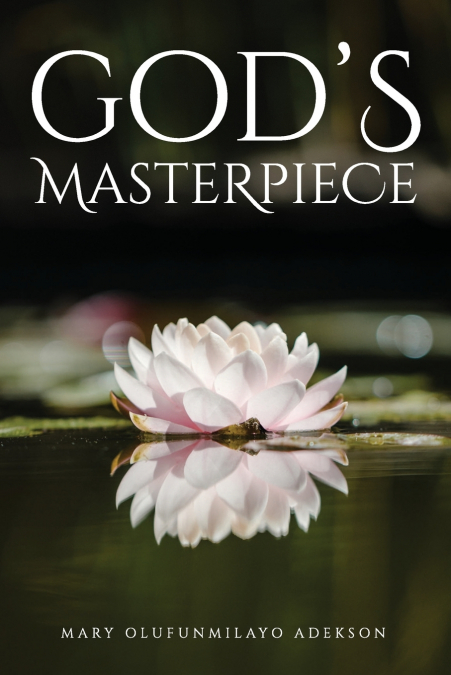 God’s Masterpiece