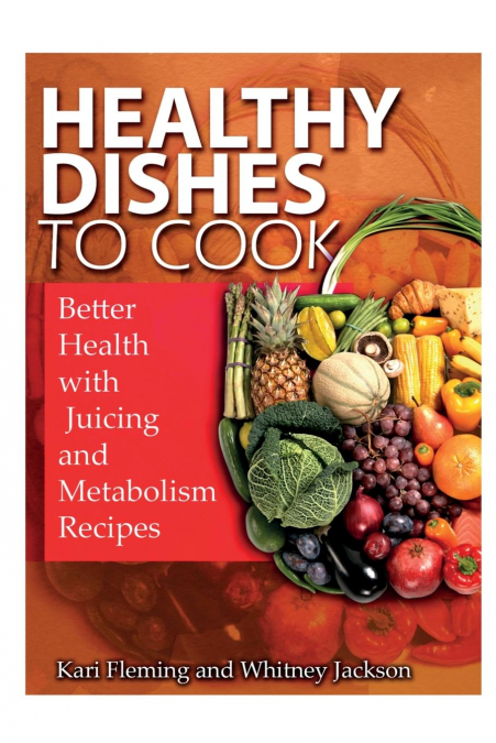 Healthy Dishes to Cook