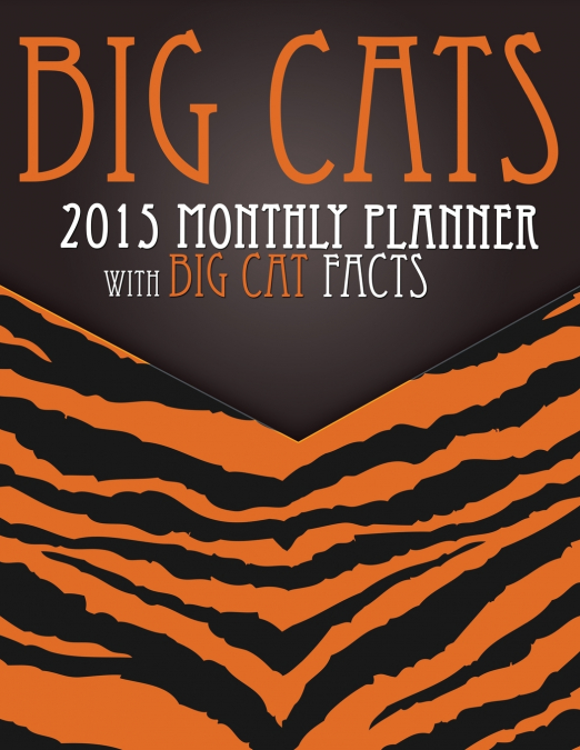 Big Cats 2015 Monthly Planner