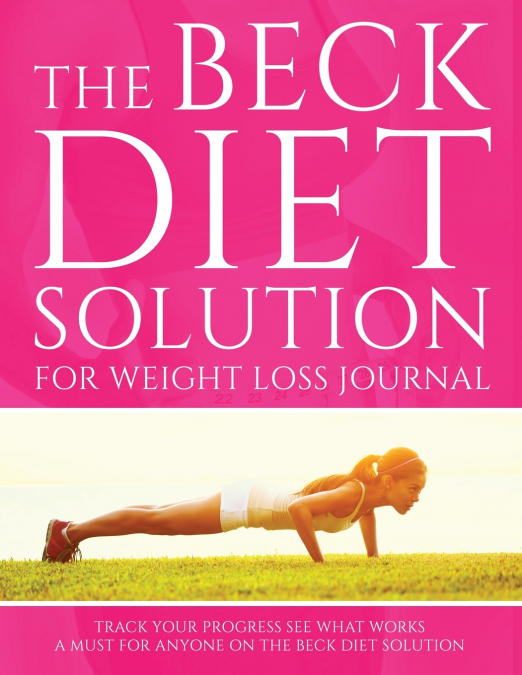 The Beck Diet Solution for Weight Loss Journal