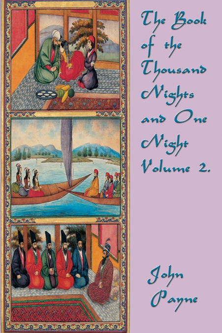 The Book of the Thousand Nights and  One Night Volume 2