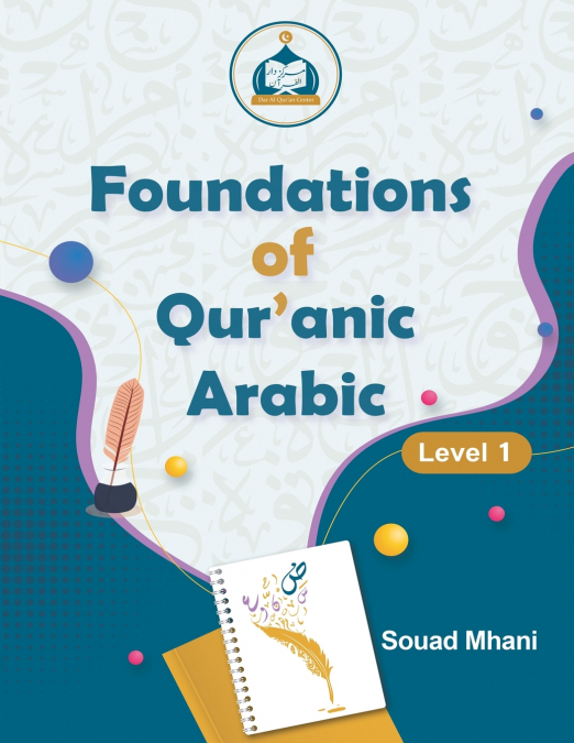 Foundations of Qur’anic Arabic