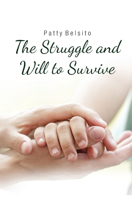 The Struggle and Will to Survive