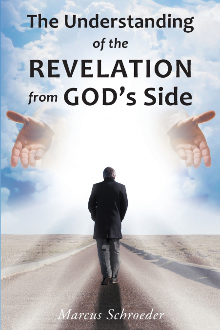 The Understanding of The Revelation From God’s Side
