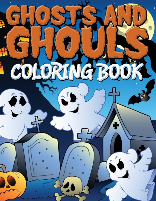 Ghosts and Ghouls Coloring Book