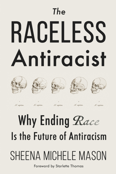 The Raceless Antiracist