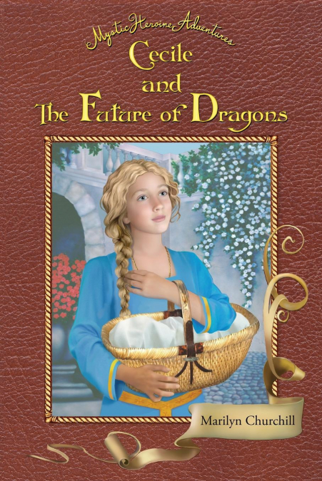 Cecile and The Future of Dragons
