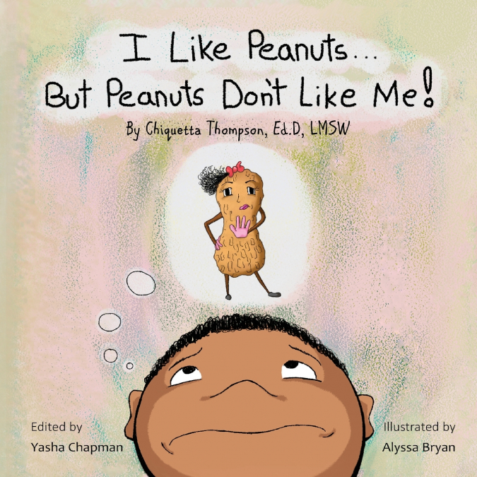 I Like Peanuts...But Peanuts Don’t Like Me