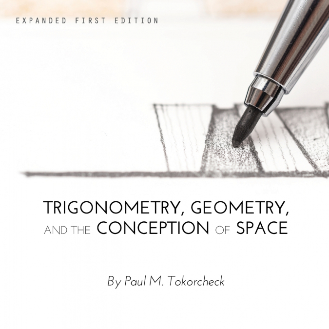Trigonometry, Geometry, and the Conception of Space