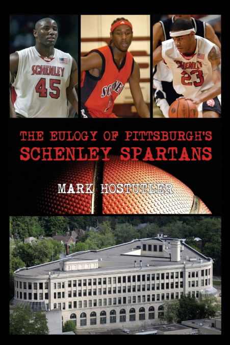 The Eulogy of Pittsburgh’s Schenley Spartans