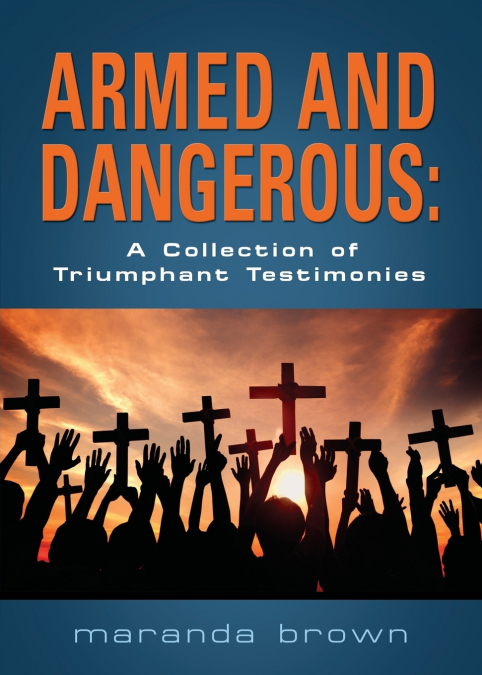 ARMED AND DANGEROUS