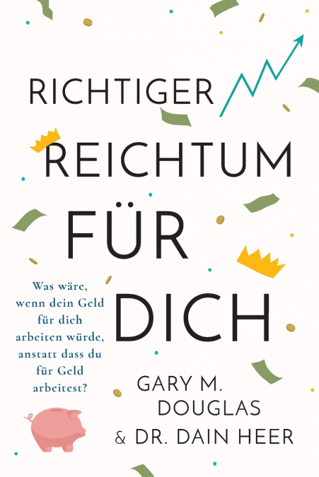 Richtiger Reichtum Für Dich (German)