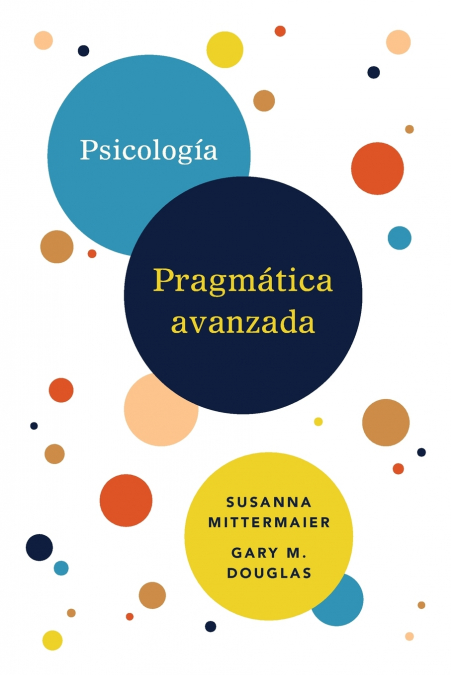 Psicología Pragmática avanzada (Spanish)