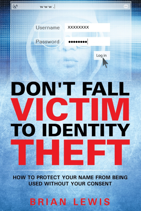 Don’t Fall Victim to Identity Theft