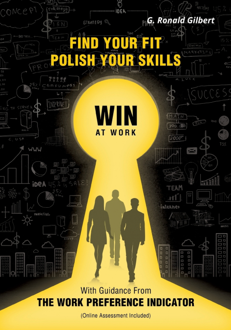 Find Your Fit, Polish Your Skills, Win at Work