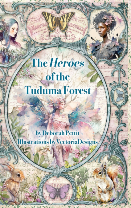 The Heroes of the Tuduma Forest