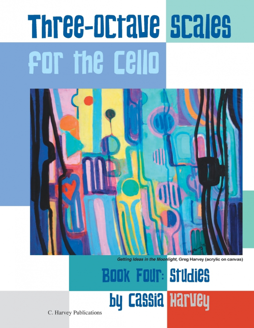 Three-Octave Scales for the Cello, Book Four