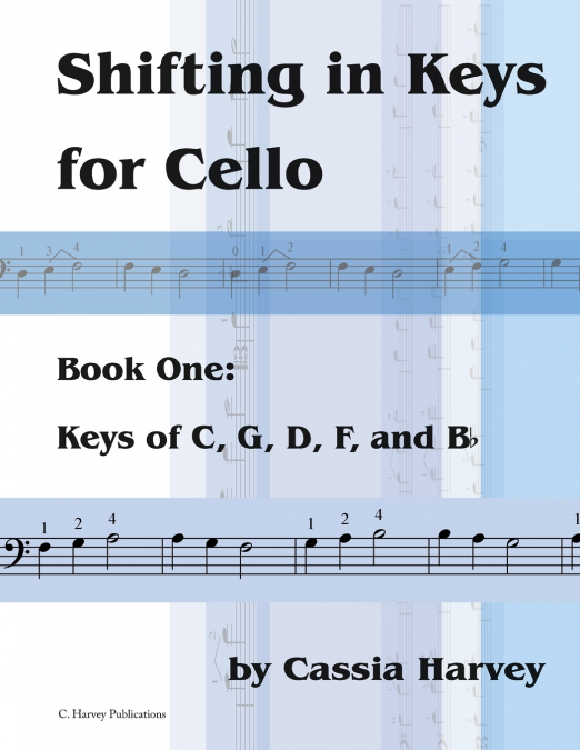Shifting in Keys for Cello, Book One
