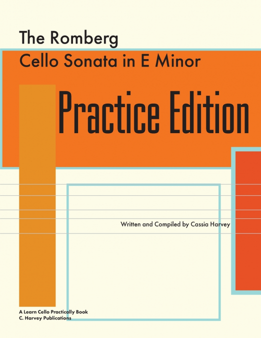 The Romberg Cello Sonata in e Minor Practice Edition