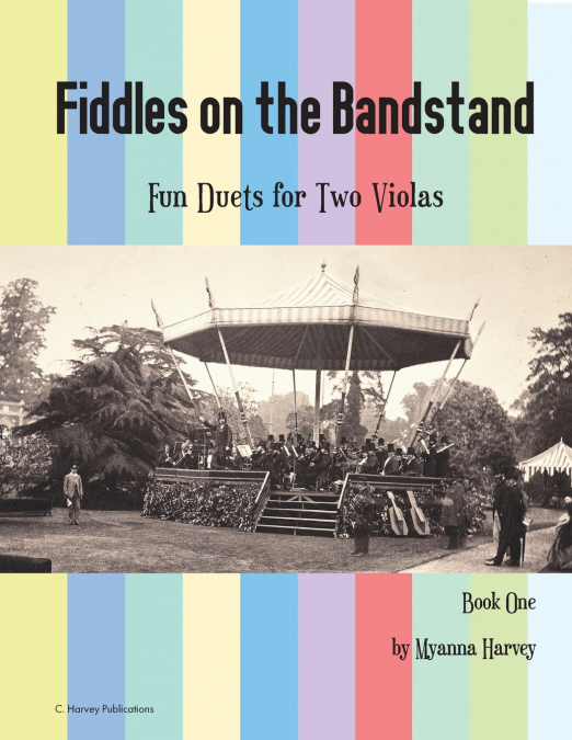 Fiddles on the Bandstand, Fun Duets for Two Violas, Book One