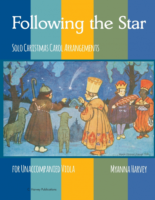 Following the Star, Solo Christmas Carol Arrangements for Unaccompanied Viola