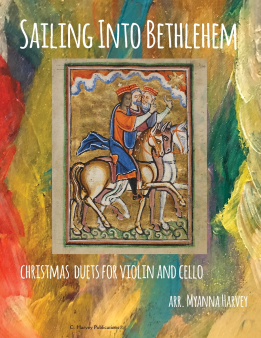 Sailing Into Bethlehem, Christmas Duets for Violin and Cello