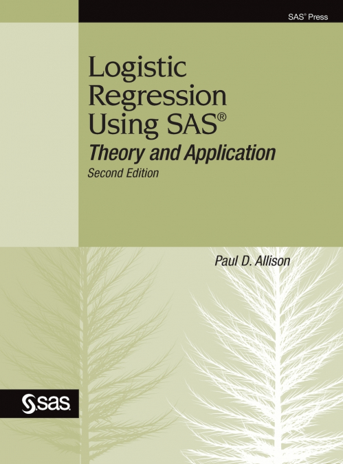 Logistic Regression Using SAS