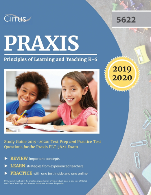 Praxis II Principles of Learning and Teaching K-6 Study Guide 2019-2020