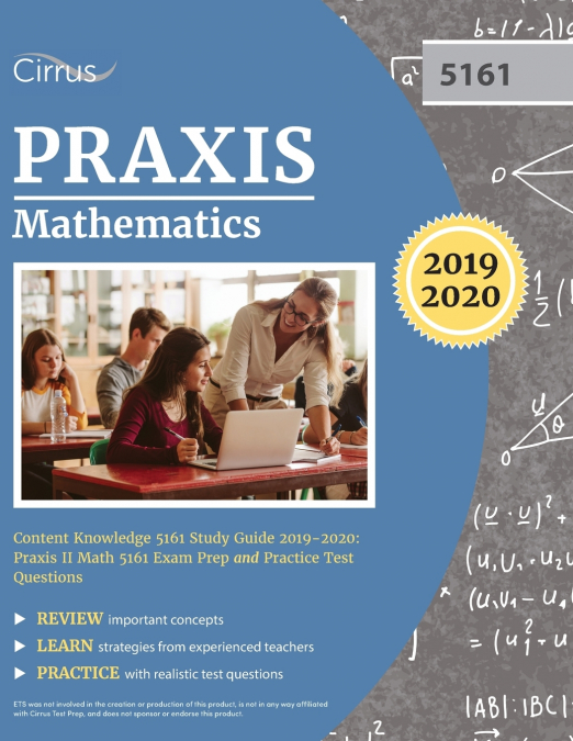 Praxis Mathematics Content Knowledge 5161 Study Guide 2019-2020