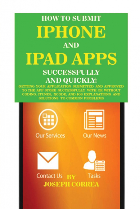 How to Submit iPhone and iPad Apps Successfully and Quickly