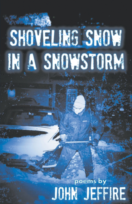 Shoveling Snow in a Snowstorm