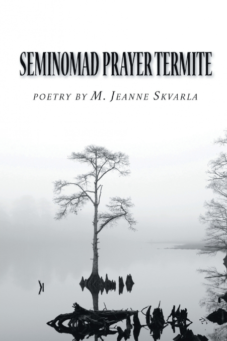 Seminomad Prayer Termite