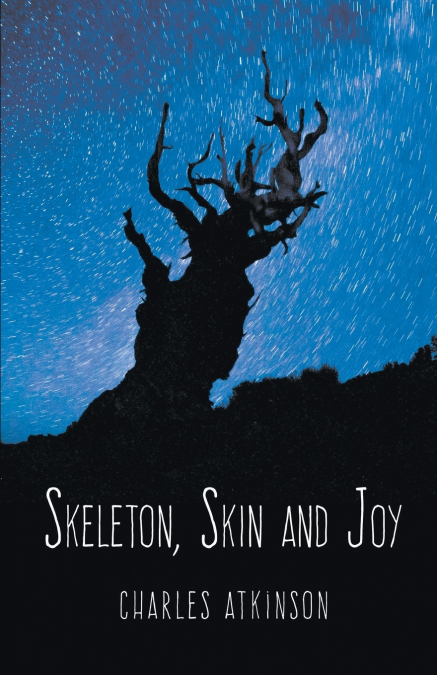 Skeleton, Skin and Joy