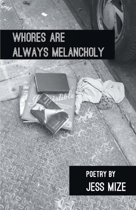 Whores are Always Melancholy