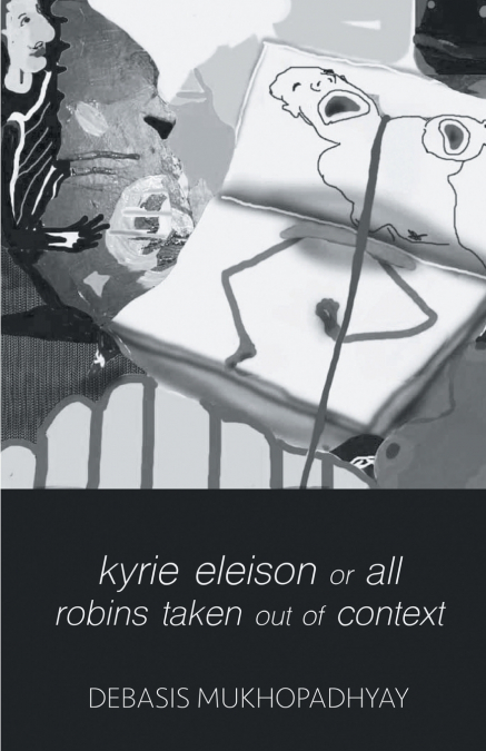 kyrie eleison or all robins taken out of context