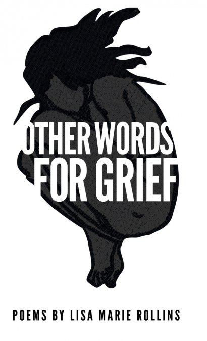 Other Words for Grief